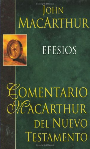 Efesios-H: MacArthur NT Commentary: Ephesians (Comentario MacArthur) (Spanish Edition)
