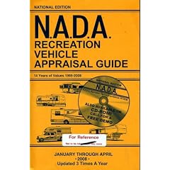 NADA Recreation Vehicle Appraisal guide 14 Years of Values 1995-2008 January Through April 2008