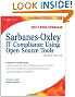 Sarbanes-Oxley IT Compliance Using Open Source Tools, Second Edition