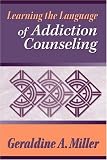 Learning the Language of Addiction Counseling