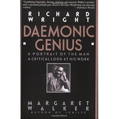Richard Wright: Daemonic Genius