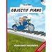 Objectif Piano : Toutes les cl�s pour comprendre et apprendre (CD inclus)