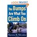 Bumps Are What You Climb On, The: Encouragement for Difficult Days