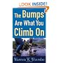 Bumps Are What You Climb On, The: Encouragement for Difficult Days