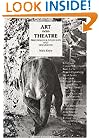 Art Into Theatre: Performance Interviews and Documents (Contemporary Theatre Studies)