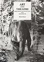 Art into Theatre: Performance, Interviews and Documents (Contemporary Theatre Studies)