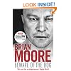 Beware of the Dog: Rugby's Hard Man Reveals All