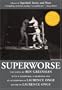 Superworse - The Novel: A Remix of Superbad: Stories and Pieces