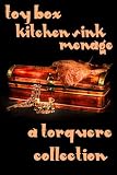 Toy Box: Kitchen Sink Menage