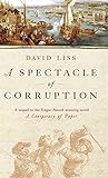 A spectacle of corruption : a novel