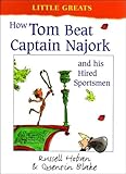 How Tom beat Captain Najork and his hired sportsmen