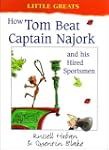 How Tom Beat Captain Najork and His H...
