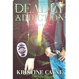Deadly Addiction: Deadly Vices (Volume 2) ~ Kristine Cayne