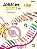 Scales and Chords are Fun / Book 2 (Hirschberg)
