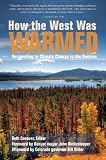 How the West Was Warmed: Responding to Climate Change in the Rockies