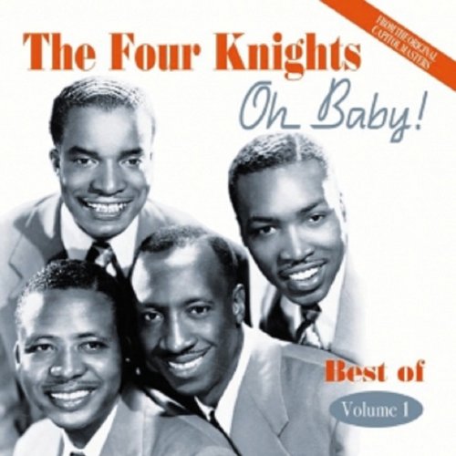 Four Knights - Oh Baby: Best Of 1 - Zortam Music
