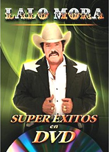 Super Exitos en DVD: Lalo Mora