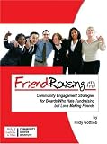 cover of Friendraising: Community Engagement Strategies for Boards Who Hate Fundraising But Love Making Friends