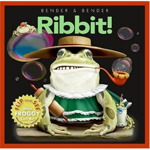 Ribbit!: Flip and See Who Froggy Can Be