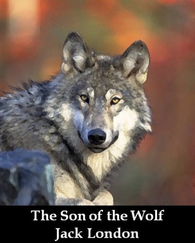 The Son of the Wolf (Optimized for Kindle)