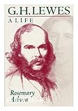 G. H. Lewes : a life