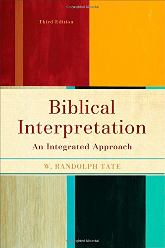 Biblical Interpretation: An Integrated Approach
