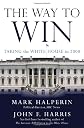 The Way to Win: Taking the White House in 2008