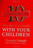 10 Conversations You Need to Have with Your Children