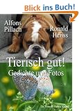Tierisch gut! Gedichte und Fotos
