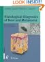 Histological Diagnosis of Nevi and Melanoma
