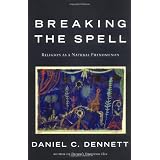 Breaking The Spellby Daniel Dennett