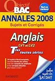 Revue Hachette  / Anglais LV1-LV2 Tles toutes séries : Annales 2008