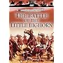 Battle Of the Little Big Horn