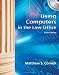 Using Computers in the Law Office (with Workbook) (West Legal Studies Series)