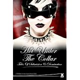 Hot Under the Collar - Tales of Submission and Domination