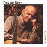 Revue Dan Ar Braz  / Acoustic