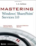 Mastering Windows SharePoint Services 3.0