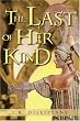The Last Of Her Kind