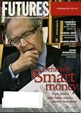 Futures April 2011 John Taylor on Cover (Forex Pioneer), Currency Outlook, Law of Gravity in Commodities, Moving Averages Provide a Simple Solution, Trading China, Managed Futures, 5-Minute Breakout Solutions, Top Forex Fundamentals, Merger Mania