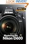Mastering the Nikon D600
