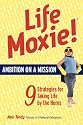 LifeMoxie! Ambition On A Mission