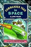 Commander Toad in Space[COMMANDER TOAD IN SPACE][Paperback]