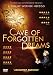 Cave Of Forgotten Dreams [DVD]