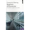 R�gimes d'historicit� : Pr�sentisme et exp�riences du temps