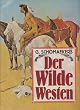 Der Wilde Westen