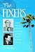 The Fixers: Eddie Mannix, Howard Strickling and the MGM Publicity Machine