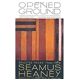 opened ground selected poems 1966 1996