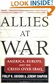 Allies at War: America, Europe and the Crisis Over Iraq