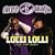 Lolli Lolli (Pop That Body) (Explicit Version featuring Project Pat, Young D, and Superpower)
