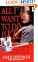 All I Want To Do Is Kill (Pinnacle True Crime)